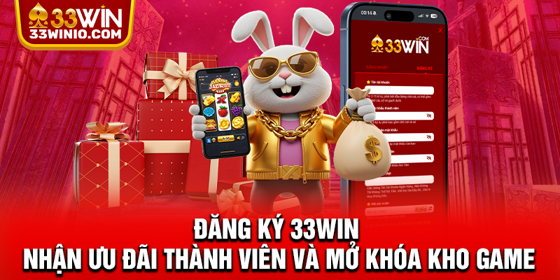 Đăng Nhập 33WIN - Truy Cập Nhanh, Bảo Mật Tuyệt Đối % Đăng ký 33win