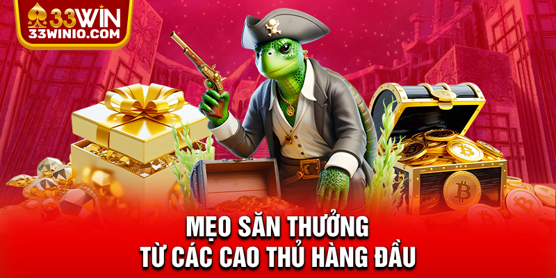 Bắn cá 33WIN – Giải Trí Online Hot Nhất 2025, Săn Cá Nhận Quà % Mẹo săn thưởng từ các cao thủ hàng đầu