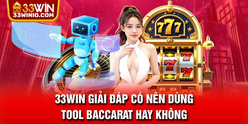Tool Baccarat: Giải Mã Công Cụ Hỗ Trợ Người Chơi Thắng Lớn % Tool Baccarat